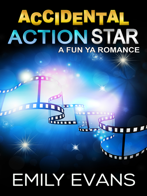 Title details for Accidental Action Star by Emily Evans - Available